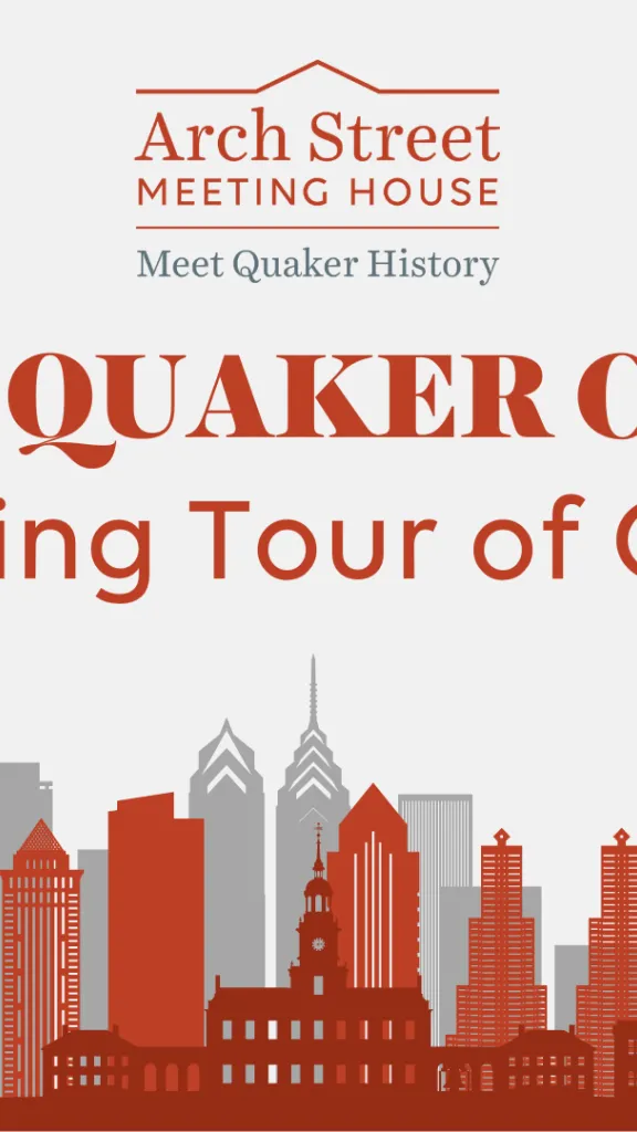 The Quaker City: A Walking Tour