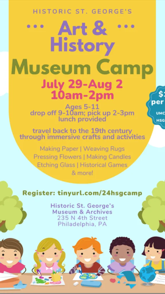 Travel back to the 19th century through immersive crafts and activities Making Paper | Weaving Rugs Pressing Flowers | Making Candles Etching Glass | Historical Games & more! Ages 5-11 Drop off 9-10am; pick up 2-3pm Lunch provided
