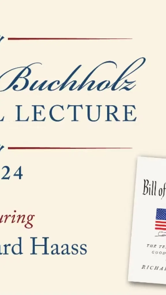 Graphic for the Carl M. Buchholz Memorial Lecture 2024 featuring Dr. Richard Haass