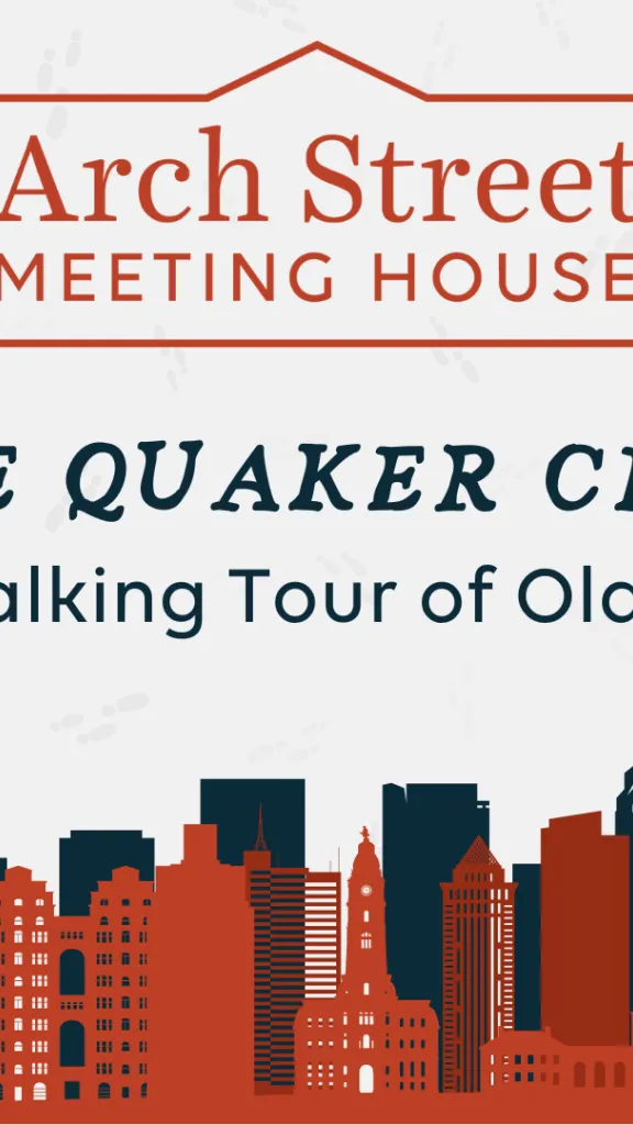 Arch Street Meeting House logo with red and blue graphic of Philadelphia skyline and text "The Quaker City: A Walking Tour of Old City"