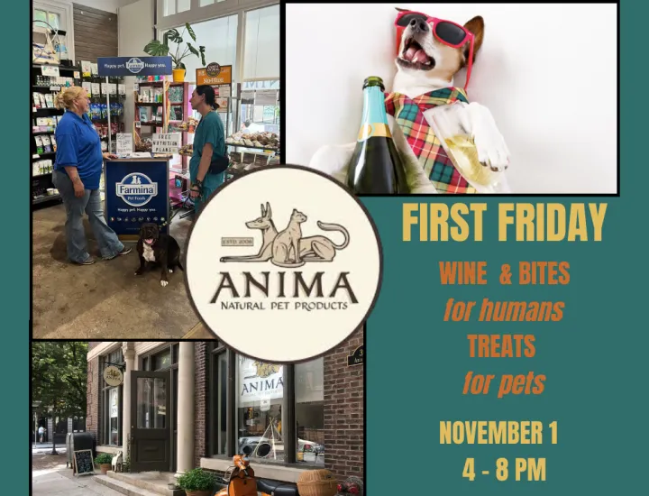 First Friday at ANIMA Natural Pet Products November 1 4-8PM