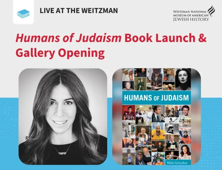 Live at the Weitzman with grey and blue background. On the left is a portrait of Nikki Schreiber, the book's author, and on the right is a photo of the cover of the Humans of Judaism book with small photos of people